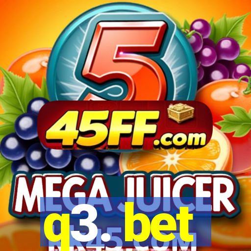 q3. bet